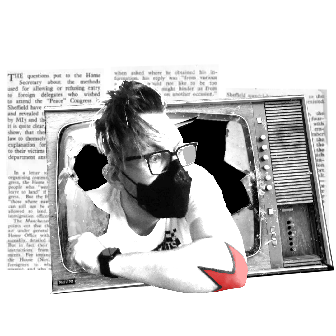 Newsprint behind an old TV, breaking through it a person with dark hair, glasses, facemask and red star elbow tattoo